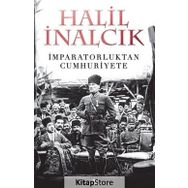 İmparatorluktan Cumhuriyete - Halil İnalcık