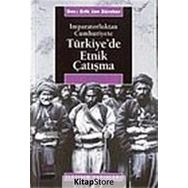 İMPARATORLUKTAN CUMHURIYETE TÜRKİYE'DE ETNIK ÇATIŞMA - ERIK JAN ZURCHER