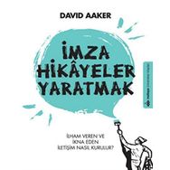 İmza Hikayeler Yaratmak - David Aaker