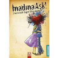 İNADINA AŞK - DURSUN EGE GÖÇMEN