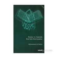 İNANÇ VE AMELDE KUR`ANI KAVRAMLAR - MUHAMMED EL BEHIY
