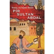 İNANÇ VE İSYAN OZANI PIR SULTAN ABDAL - NERGISHAN TEKIN