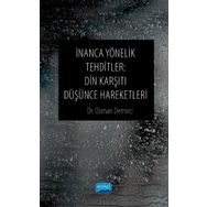 İnanca Yönelik Tehditler Din Karşıtı Düşünce Hareketleri - Osman Demirci