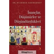 İnançlar, Düşünürler ve Düşündürdükleri - Muammer Sarımehmet