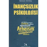 İnançsızlık Psikolojisi - Kenan Sevinç
