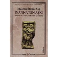 İnanna’nın Aşkı Sumer’de İnanç ve Kutsal Evlenme Kaynak Yayınları