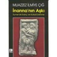 İnanna'nin Aşki Summer De İnanç Ve Kutsal Evlenme - M. İlmiye Çiğ