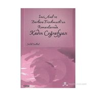 İNCİ ARAL VE BARBARA FRISCHMUTH'UN ROMANLARINDA KADIN COĞRAFYASI - MELIK BÜLBÜL