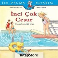 İnci Çok Cesur - İlk Okuma Kitabım / Christian Tielmann / İş Bankası Kültür Yayınları