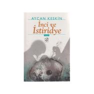 İNCİ VE İSTİRİDYE - AYCAN KESKIN