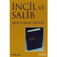 İNCİL VE SALIB TÜRKÇE - ABDULEHAD DAVUD