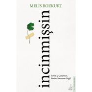 İncinmişsin Melis Bozkurt