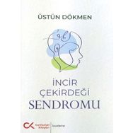 İncir Çekirdeği Sendromu - Üstün Dökmen