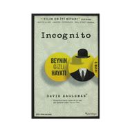 INCOGNITO BEYNIN GIZLI HAYATI - DAVID EAGLEMAN