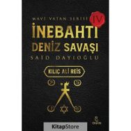 İnebahtı Deniz Savaşı - Kılıç Ali Reis - Otantik Kitap