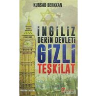 İngiliz Derin Devleti Gizli Teşkilat - Kürşad Berkkan