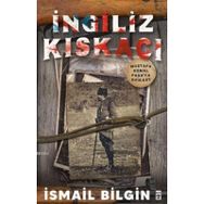İngiliz Kıskacı - İsmail Bilgin