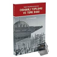 İngiliz Seyahatnamelerinde Osmanlı Toplumu ve Türk İmajı