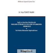İngiliz Ve Amerikan Hukuklarında Vakıaların Getirilmesi İle Delillerin Toplanmasında Hakimin Rolü - Fulya Teomete Yalabık