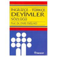 İNGİLİZCE-TÜRKÇE DEYIMLER SÖZLÜĞÜ - PARS TUĞLACI