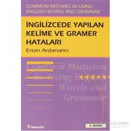 İNGİLİZCE'DE YAPILAN KELIME VE GRAMER HATALARI - ERTAN ARDANANCI