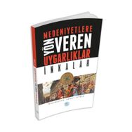 İnkalar - Medeniyetlere Yön Veren Uygarlıklar - Ahmet Seyrek