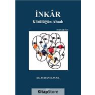 İnkar: Kötülüğün Abadı - Ayhan Kavak
