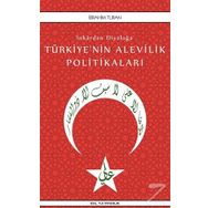İnkardan Diyaloğa Türkiye'nin Alevilik Politikaları - İbrahim Turan
