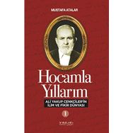 İnkılab Yayınları Hocamla Yıllarım 1 - Ali Yakup Cenkcilerin İlim ve Fikir Dünyası