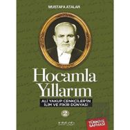 İnkılab Yayınları Hocamla Yıllarım 2 - Ali Yakup Cenkcilerin İlim ve Fikir Dünyası