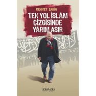 İnkılab Yayınları Tek Yol İslâm Çizgisinde Yarım Asır