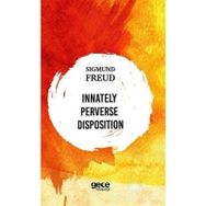 Innately Perverse Disposition-Sıgmund Freud