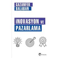 İnovasyon Ve Pazarlama - Gazanfer Balaban