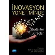 İnovasyon Yönetiminde Stratejiler ve Süreçler - Kollektif