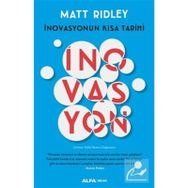 İnovasyonun Kısa Tarihi - Matt Ridley