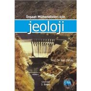 İnşaat Mühendileri İçin Jeoloji - Nail Ünsal