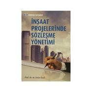 İnşaat Projelerinde Sözleşme Yönetimi - M. Emin Öcal
