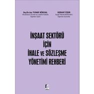İnşaat Sektörü İçin İhale ve Sözleşme Yönetimi Rehberi - Kolektif