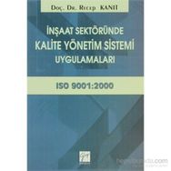İnşaat Sektöründe Kalite Yönetim Sistemi Uygulamaları - Recep Kanıt