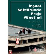 İnşaat Sektöründe Proje Yönetimi - Kolektif