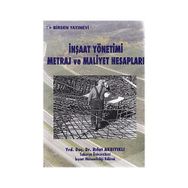İNŞAAT YÖNETIMI METRAJ VE MALIYET HESAPLARI - RIFAT AKBIYIKLI