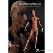 İnsan Anatomisi ve Fizyolojisi - Mustafa Hamalosmanoğlu Özgür Doğan Orçun Bozkurt