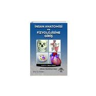 İnsan Anatomisi ve Fizyolojisine Giriş 2. Baskı - Ema Tıp Kitabevi