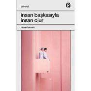 İnsan Başkasıyla İnsan Olur-Prof. Dr. Hasan Bacanlı