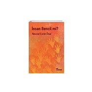 İnsan Bencil mi? - Nevzat Evrim Önal