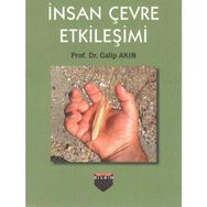 İnsan Çevre Etkileşimi - Galip Akın