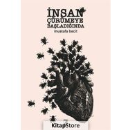 İnsan Çürümeye Başladığında - Mustafa Becit