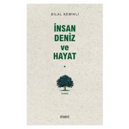 İNSAN DENIZ VE HAYAT - BILAL KEMIKLI
