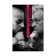İnsan Doğası İktidara Karşı Adalet - Noam Ckomsky Michel Foucault