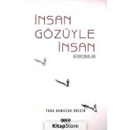 İnsan Gözüyle İnsan Aforizmalar - Taha Ramazan Üresin